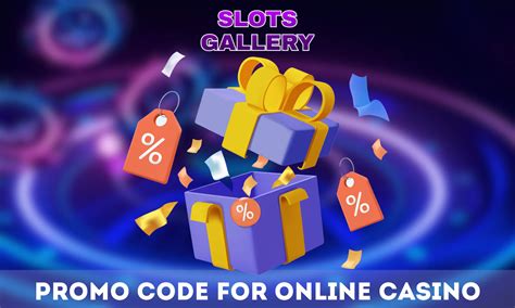 Slots Gallery Promo Code – How to Get & Activate.